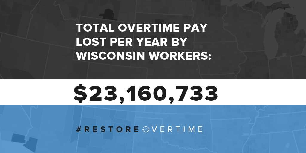 Analysis of How Much Wisconsin Workers Are Losing Under  Brad Schimel and Scott Walker’s Overtime Pay Cut